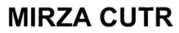 MIRZA CUTR trademark