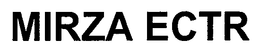 MIRZA ECTR trademark