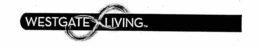 WESTGATE LIVING trademark