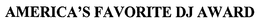 AMERICA'S FAVORITE DJ AWARD trademark