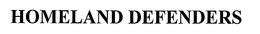 HOMELAND DEFENDERS trademark