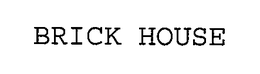 BRICK HOUSE trademark