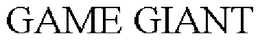 GAME GIANT trademark