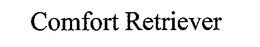COMFORT RETRIEVER trademark