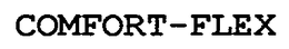 COMFORT-FLEX trademark