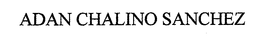 ADAN CHALINO SANCHEZ trademark