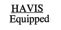 HAVIS EQUIPPED trademark
