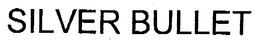 SILVER BULLET trademark