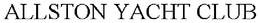 ALLSTON YACHT CLUB trademark