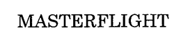 MASTERFLIGHT trademark