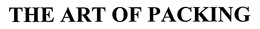 THE ART OF PACKING trademark