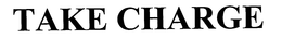 TAKE CHARGE trademark