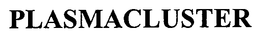 PLASMACLUSTER trademark