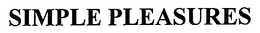 SIMPLE PLEASURES trademark