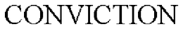 CONVICTION trademark