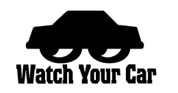 WATCH YOUR CAR trademark