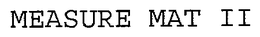 MEASURE MAT II trademark