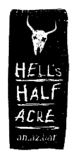 HELL'S HALF ACRE AN.AZ.BAR trademark