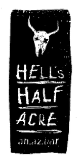 HELL'S HALF ACRE AN.AZ.BAR trademark