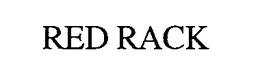 RED RACK trademark