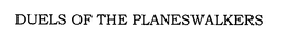 DUELS OF THE PLANESWALKERS trademark