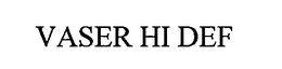 VASER HI DEF trademark