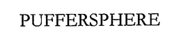PUFFERSPHERE trademark