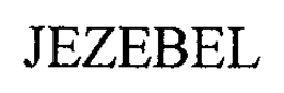 JEZEBEL trademark