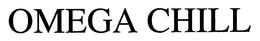 OMEGA CHILL trademark