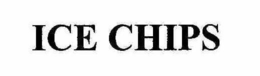 ICE CHIPS trademark