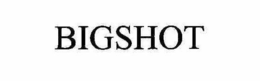 BIGSHOT trademark