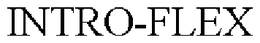 INTRO-FLEX trademark