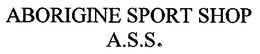 ABORIGINE SPORT SHOP A.S.S. trademark