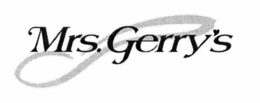 MRS. GERRY'S trademark