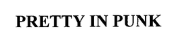 PRETTY IN PUNK trademark