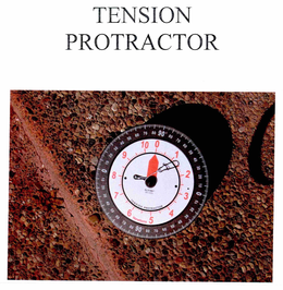 TENSION PROTRACTOR trademark