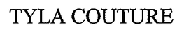 TYLA COUTURE trademark