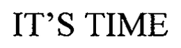 IT'S TIME trademark
