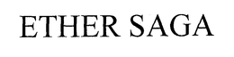 ETHER SAGA trademark