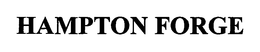 HAMPTON FORGE trademark
