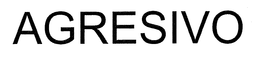 AGRESIVO trademark