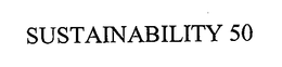 SUSTAINABILITY 50 trademark