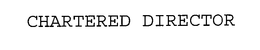 CHARTERED DIRECTOR trademark