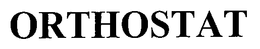 ORTHOSTAT trademark