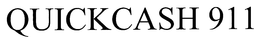 QUICKCASH 911 trademark