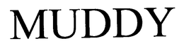 MUDDY trademark