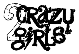 2 CRAZY GIRLS trademark