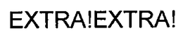 EXTRA!EXTRA! trademark