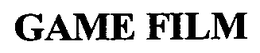 GAME FILM trademark