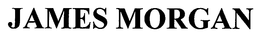 JAMES MORGAN trademark